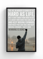 "Hard As Life" Quote Print